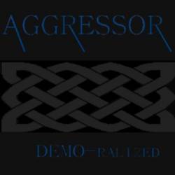Aggressor (UK-2) : Demo-Ralized